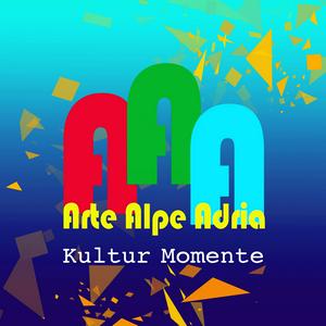 Arte Alpe Adria | Kultur Momente