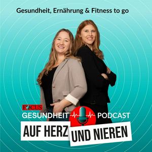Auf Herz und Nieren – Gesundheit, Ernährung & Fitness to go