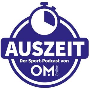 Auszeit - Der Sportpodcast von OM-Online