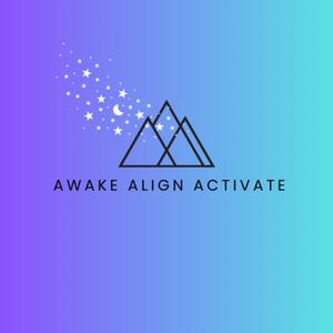 Awake Align Activate