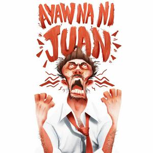 Ayaw na ni Juan