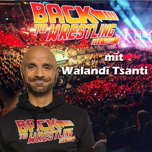 Back To Wrestling mit Walandi Tsanti