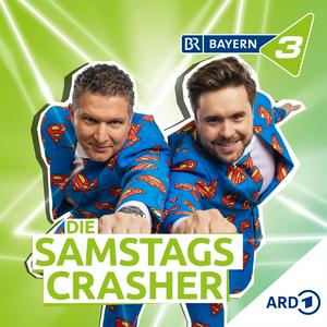 Die SamstagsCrasher - der Bayern 3 Comedy Podcast