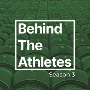 Behind The Athletes