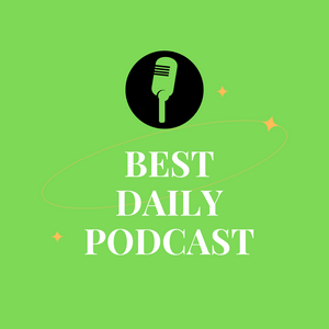Best Daily Podcast
