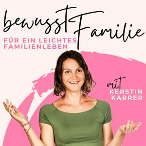 Höre Bewusst Familie in der App.