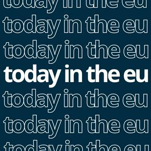 Today in the EU