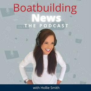 Boatbuilding News : The Podcast
