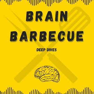 Brain Barbecue