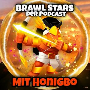 Brawl Stars Der Podcast Mit Honigbo