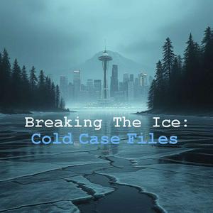Breaking the Ice: Cold Case Files