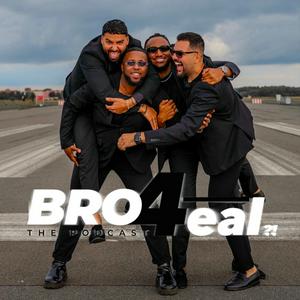 Bro4real