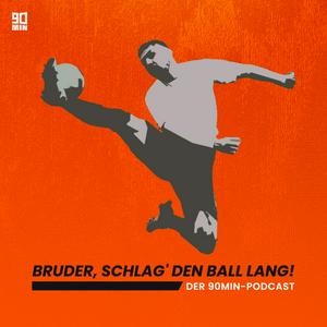 Bruder schlag' den Ball lang