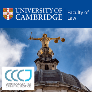 Cambridge Centre for Criminal Justice (CCCJ) Podcast