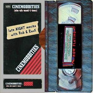 Höre Cinemoddities – late NIGHT movies with Rob & Zack in der App.