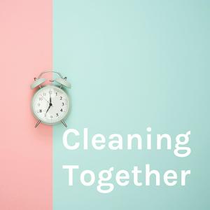 Höre Cleaning Together in der App.