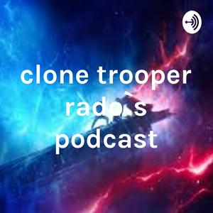 clone trooper rado`s podcast