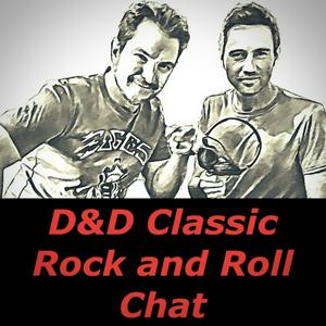 D and D Classic Rock and Roll Chat