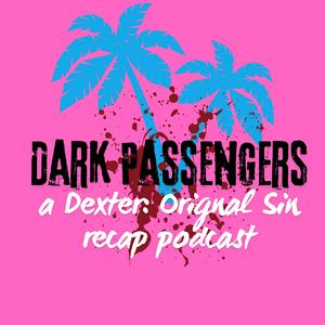 Dark Passengers: A Dexter Podcast