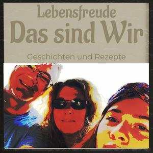 Das sind Wir - Der Podcast mit Geschmack