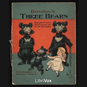 Denslow's Three Bears by W. W. Denslow (1856 - 1915)