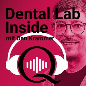 Höre Dental Lab Inside – der Zahntechnik-Podcast in der App.
