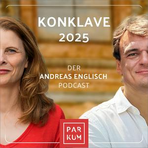 Der Andreas Englisch Podcast - Konklave 2025