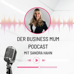 Der Business Mum Podcast