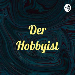 Der Hobbyist