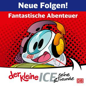 Der kleine ICE & seine fantastischen Abenteuer