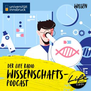 Der Life Radio Wissenschaftspodcast Archive | Life Radio Tirol