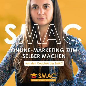 Der SMAC Podcast - Online-Marketing zum selber machen