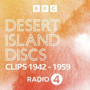 Desert Island Discs: Fragment Archive 1942-1959