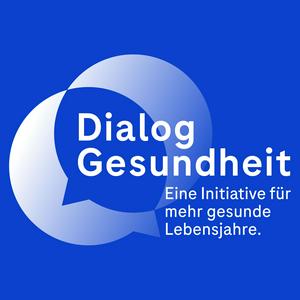 Podcast Dialog Gesundheit – Eine Initiative für mehr gesunde Lebensjahre.