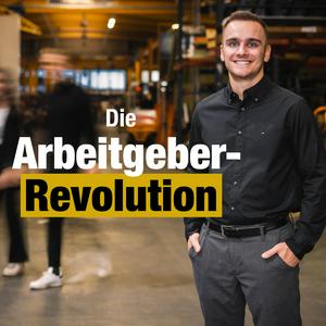 Die Arbeitgeber-Revolution