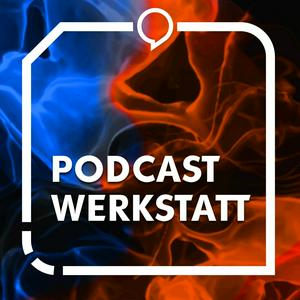 Die Podcast-Werkstatt