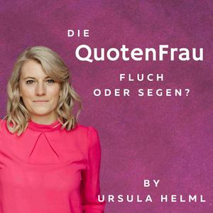 Höre Die QuotenFrau - Fluch oder Segen? in der App.