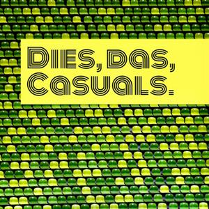 Höre Dies, das, Casuals. in der App.