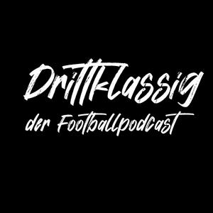 Drittklassig - Der Podcast