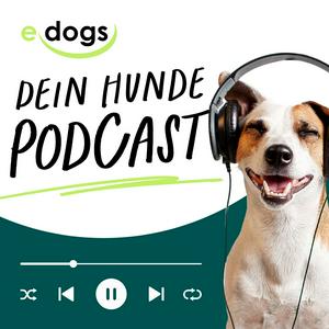 edogs - Dein Hunde Podcast