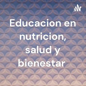 Educacion en nutricion, salud y bienestar