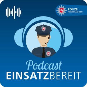 EINSATZBEREIT! Podcast der Polizei Niedersachsen