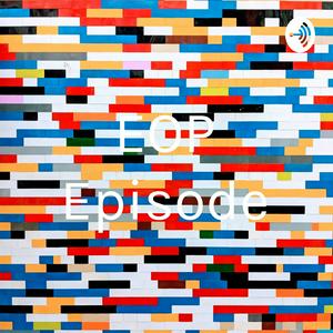 EOP Episode