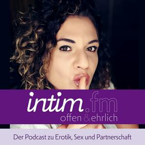 Intim.fm - Der Podcast zu Erotik, Sex und Partnerschaft