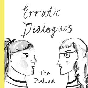 Erratic Dialogues
