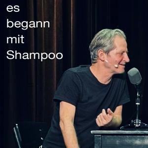 Es begann mit Shampoo