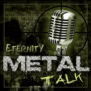 Eternity Metal Talk