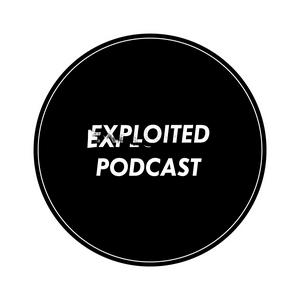 Exploited Podcast