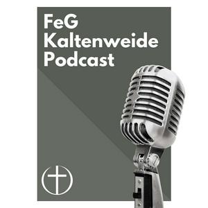 FeG Kaltenweide's Podcast