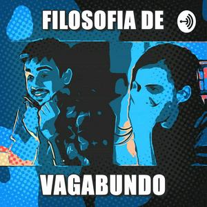 Filosofia de Vagabundo